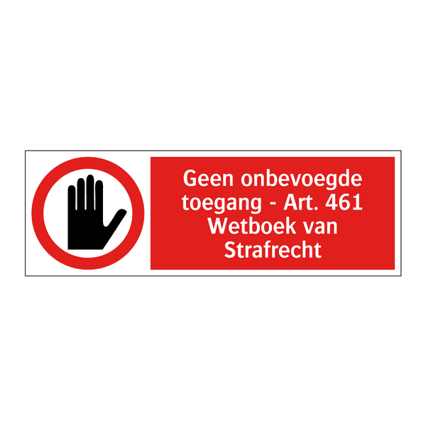 Geen onbevoegde toegang - Art. 461 Wetboek van Strafrecht
