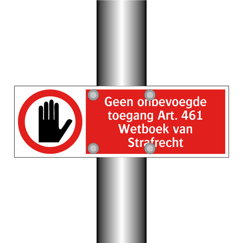 Geen onbevoegde toegang Art. 461 Wetboek van Strafrecht