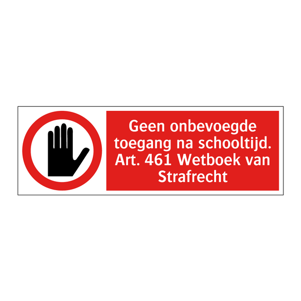 Geen onbevoegde toegang na schooltijd. Art. 461 Wetboek van Strafrecht