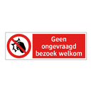 Geen ongevraagd bezoek welkom