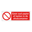 Geen oud papier of karton in de afvalcontainer