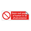 Geen oud papier of karton in de afvalcontainer