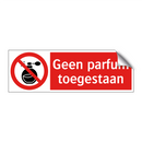 Geen parfum toegestaan