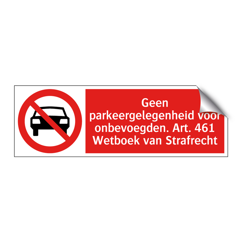 Geen parkeergelegenheid voor onbevoegden. Art. 461 Wetboek van Strafrecht