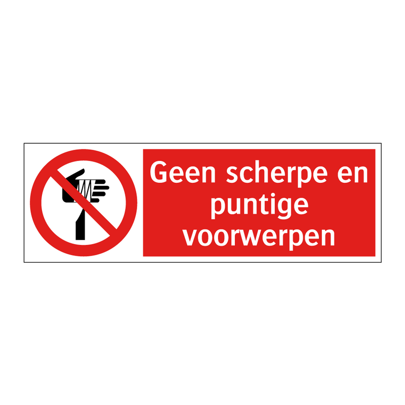 Geen scherpe en puntige voorwerpen