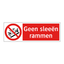 Geen sleeën rammen