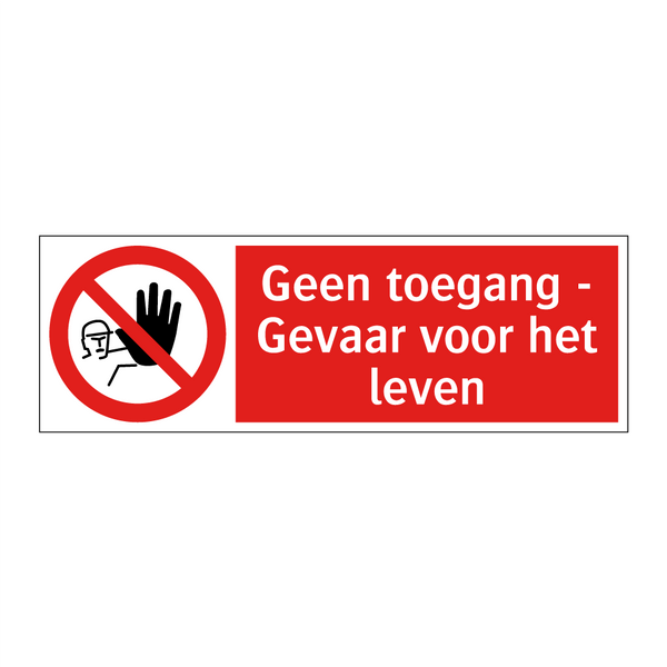Geen toegang - Gevaar voor het leven