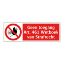 Geen toegang Art. 461 Wetboek van Strafrecht