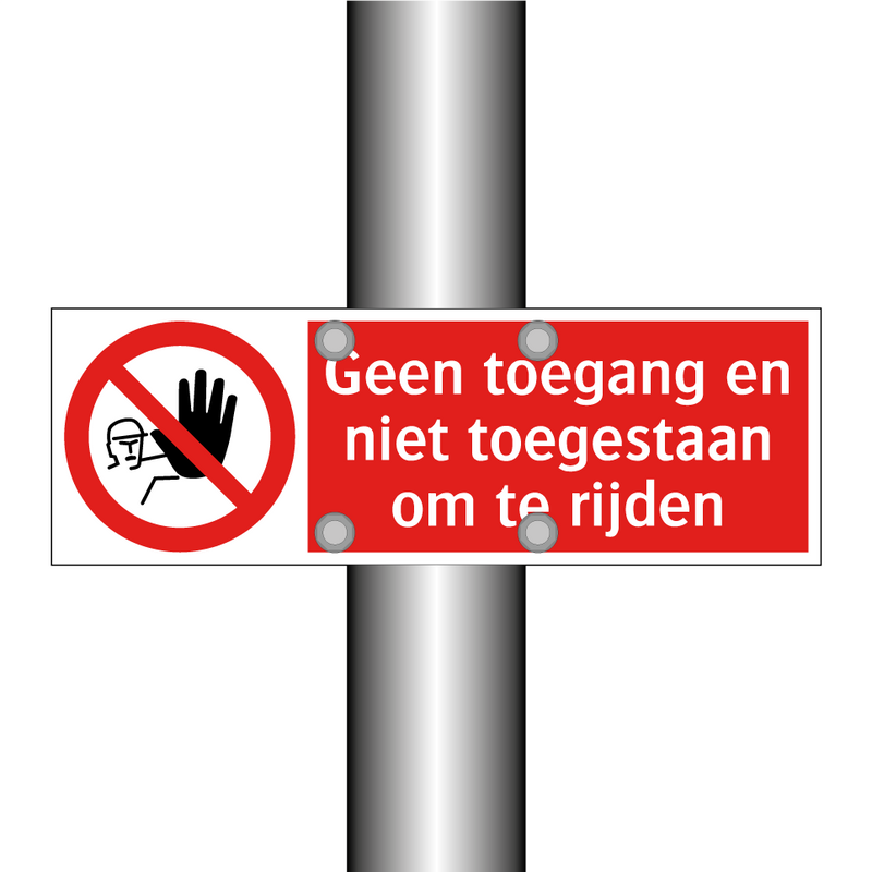 Geen toegang en niet toegestaan om te rijden