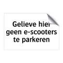 Gelieve hier geen e-scooters te parkeren