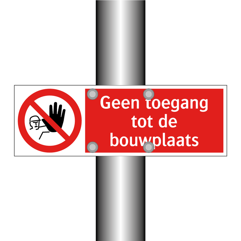 Geen toegang tot de bouwplaats