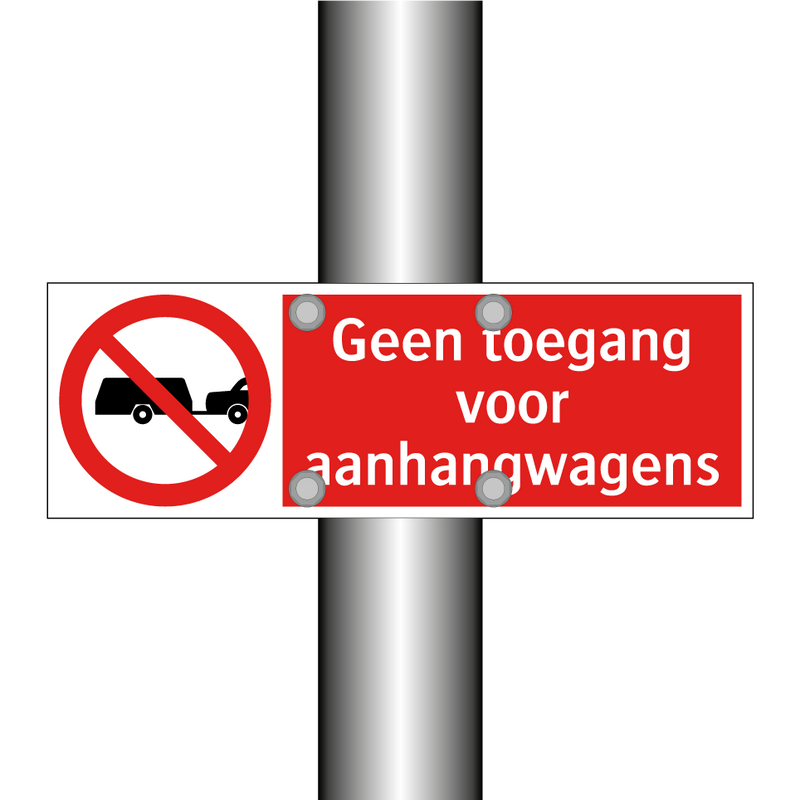 Geen toegang voor aanhangwagens