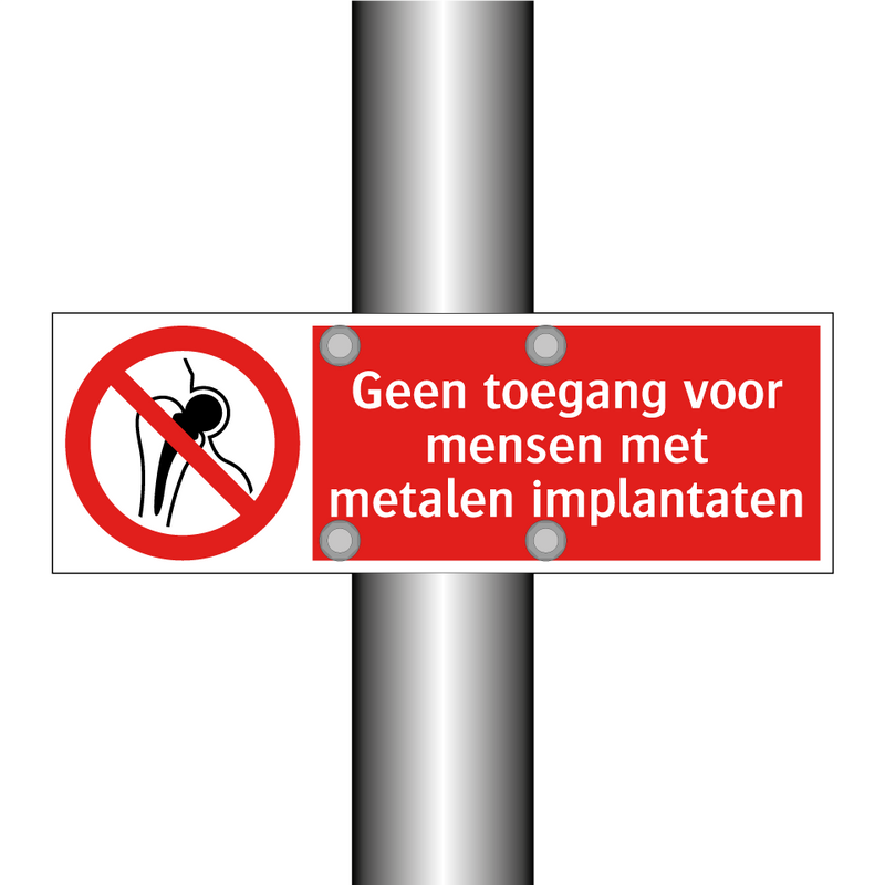 Geen toegang voor mensen met metalen implantaten