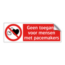 Geen toegang voor mensen met pacemakers