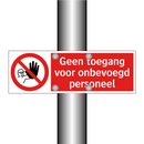 Geen toegang voor onbevoegd personeel