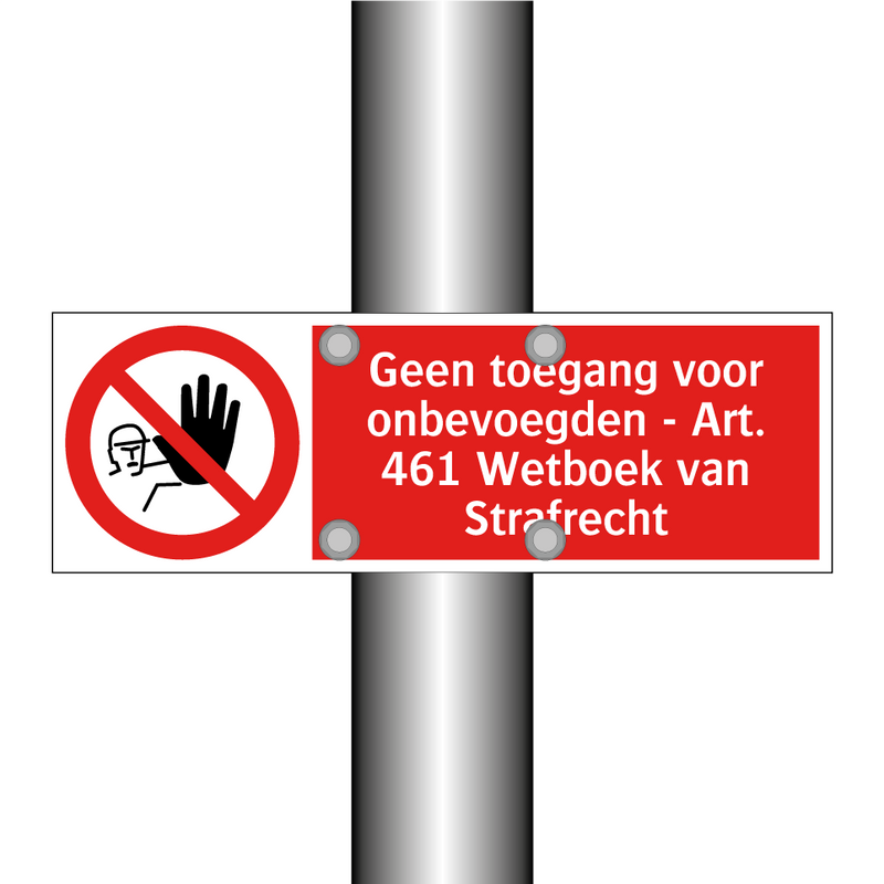 Geen toegang voor onbevoegden - Art. 461 Wetboek van Strafrecht