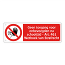 Geen toegang voor onbevoegden na schooltijd - Art. 461 Wetboek van Strafrecht