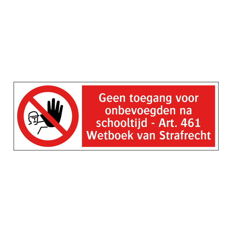 Geen toegang voor onbevoegden na schooltijd - Art. 461 Wetboek van Strafrecht