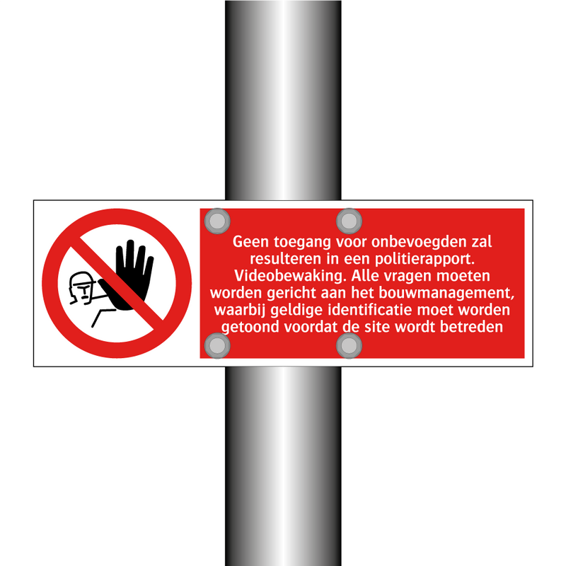 Geen toegang voor onbevoegden zal resulteren in een politierapport. Videobewaking. Alle vragen moeten worden gericht aan het bouwmanagement, waarbij geldige identificatie moet worden getoond voordat de site wordt betreden