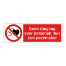 Geen toegang voor personen met een pacemaker