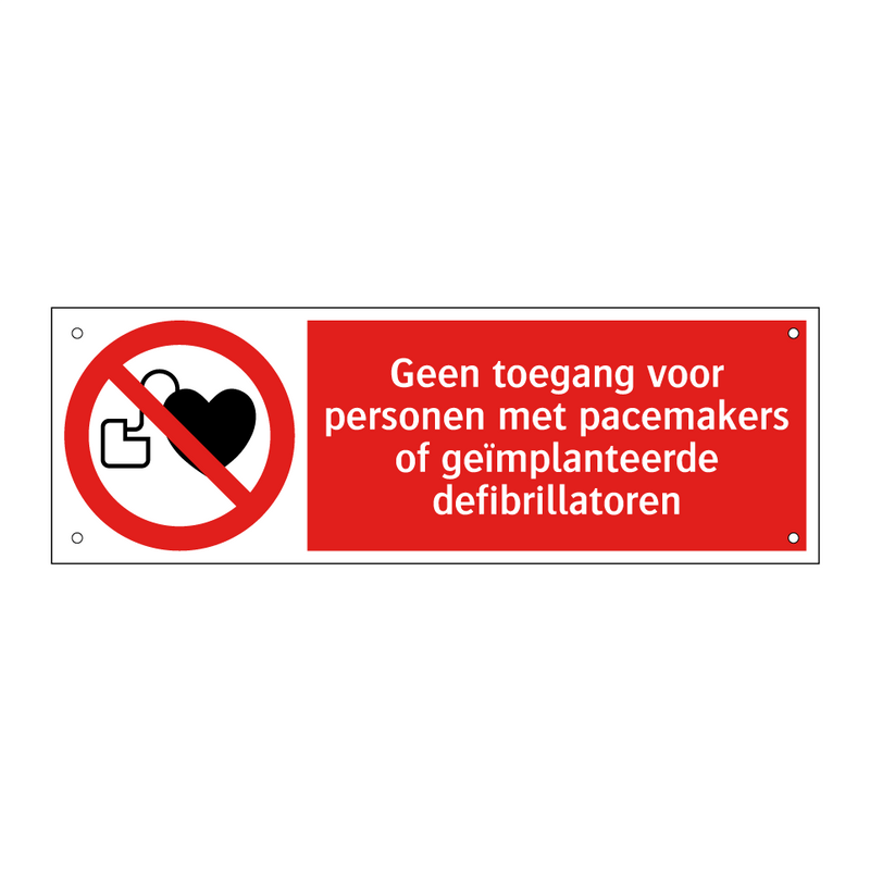 Geen toegang voor personen met pacemakers of geïmplanteerde defibrillatoren