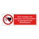 Geen toegang voor personen met pacemakers of geïmplanteerde defibrillatoren