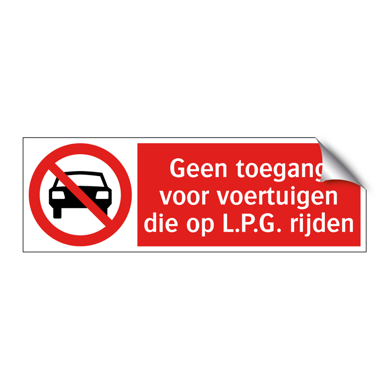 Geen toegang voor voertuigen die op L.P.G. rijden