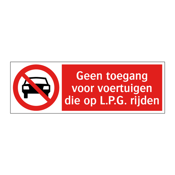 Geen toegang voor voertuigen die op L.P.G. rijden