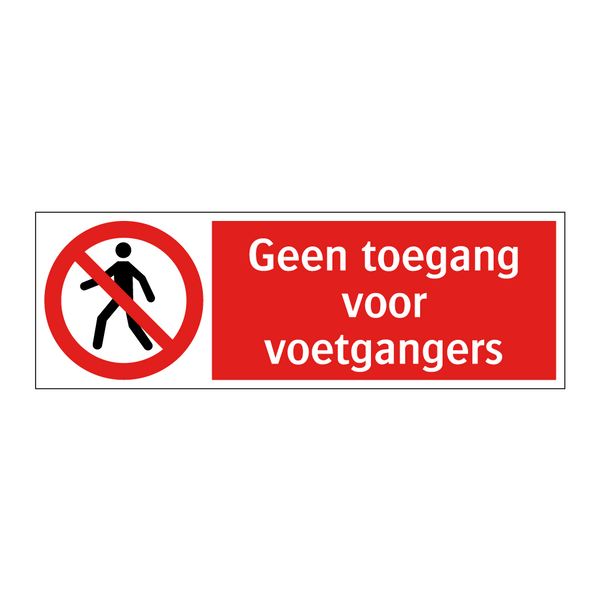 Geen toegang voor voetgangers