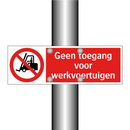 Geen toegang voor werkvoertuigen