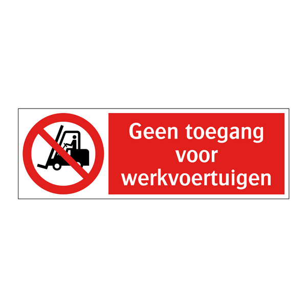 Geen toegang voor werkvoertuigen