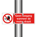 Geen toegang wanneer de motor draait