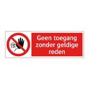 Geen toegang zonder geldige reden