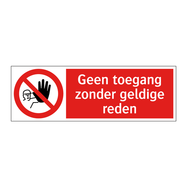 Geen toegang zonder geldige reden