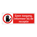 Geen toegang, informeer bij de receptie