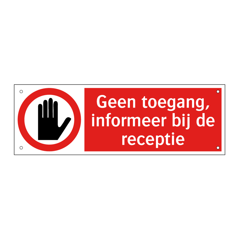 Geen toegang, informeer bij de receptie