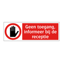 Geen toegang, informeer bij de receptie