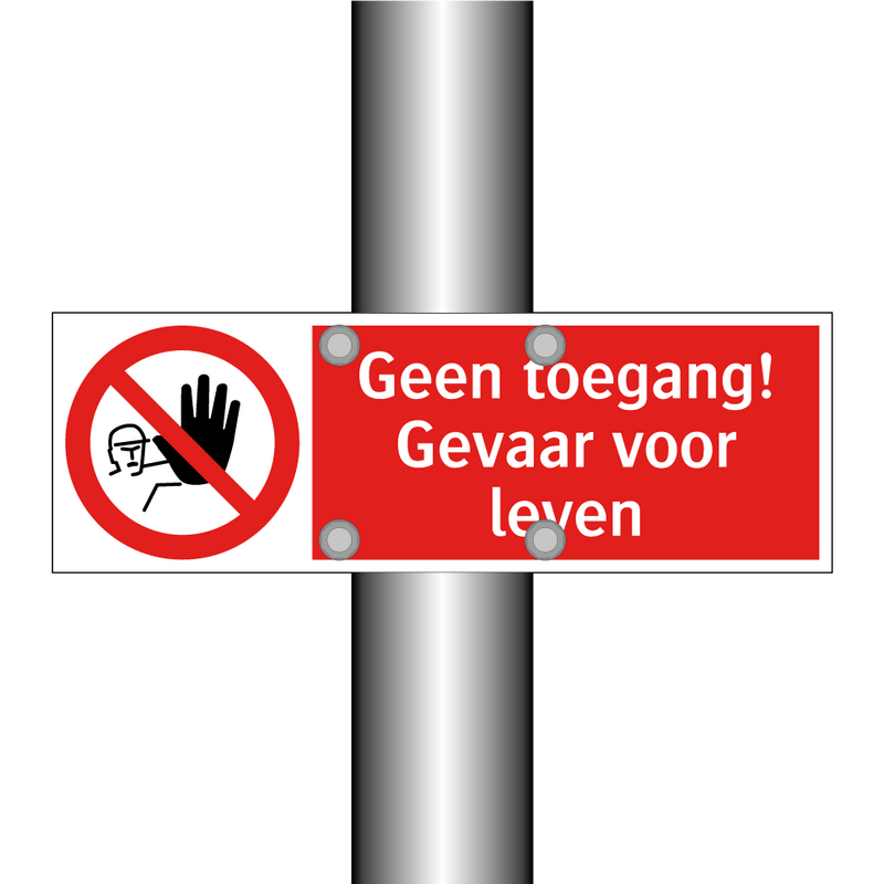 Geen toegang! Gevaar voor leven