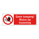 Geen toegang! Risico op instorting