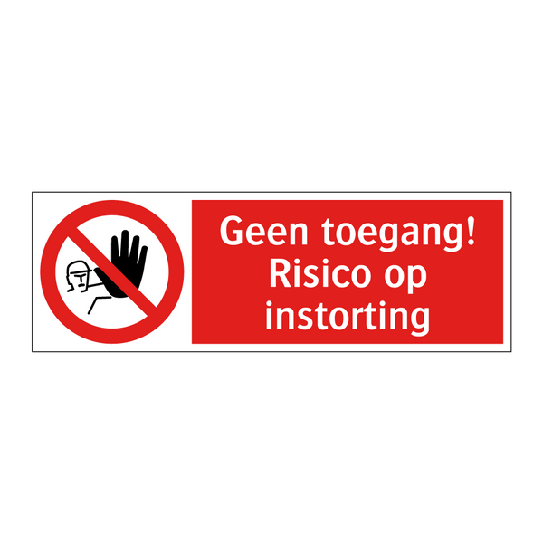 Geen toegang! Risico op instorting
