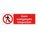 Geen voetgangers toegestaan