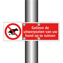 Gelieve de uitwerpselen van uw hond op te ruimen