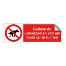 Gelieve de uitwerpselen van uw hond op te ruimen