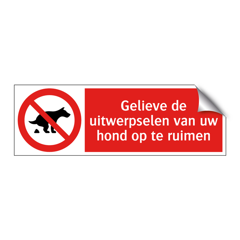 Gelieve de uitwerpselen van uw hond op te ruimen