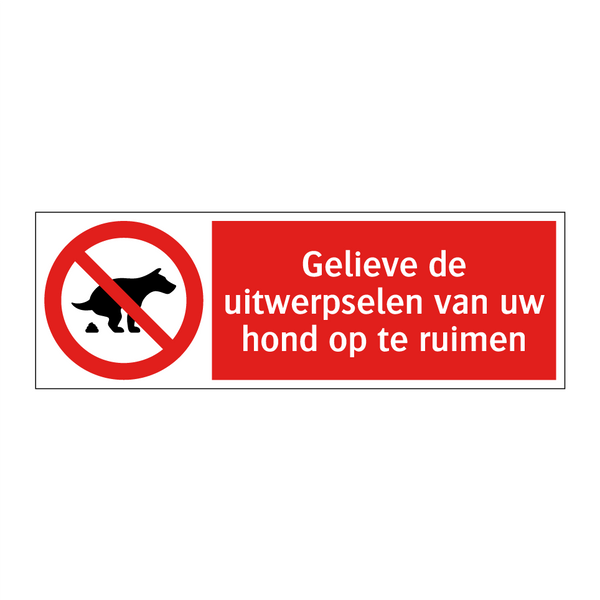 Gelieve de uitwerpselen van uw hond op te ruimen