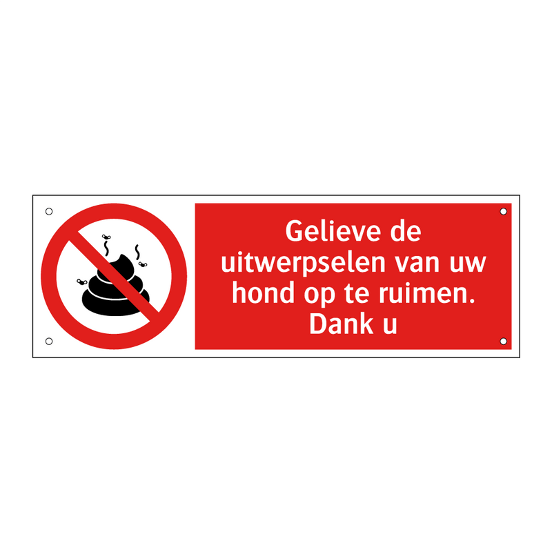 Gelieve de uitwerpselen van uw hond op te ruimen. Dank u