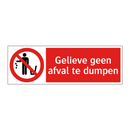 Gelieve geen afval te dumpen
