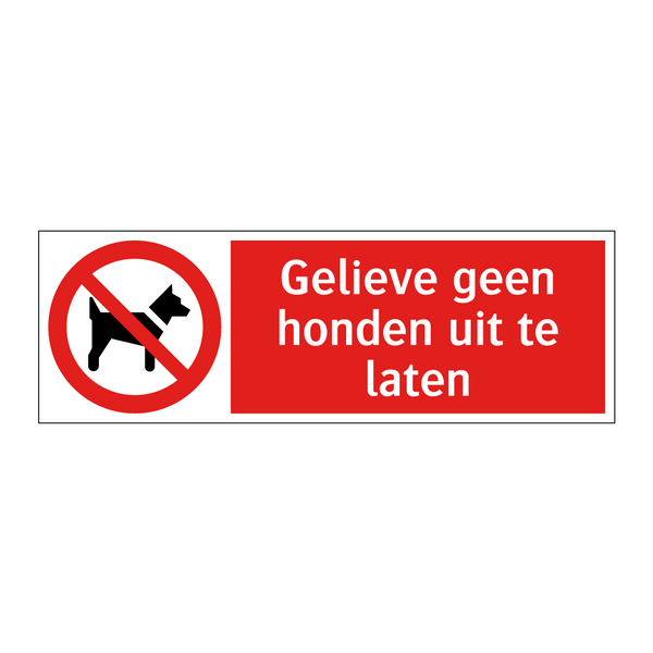 Gelieve geen honden uit te laten