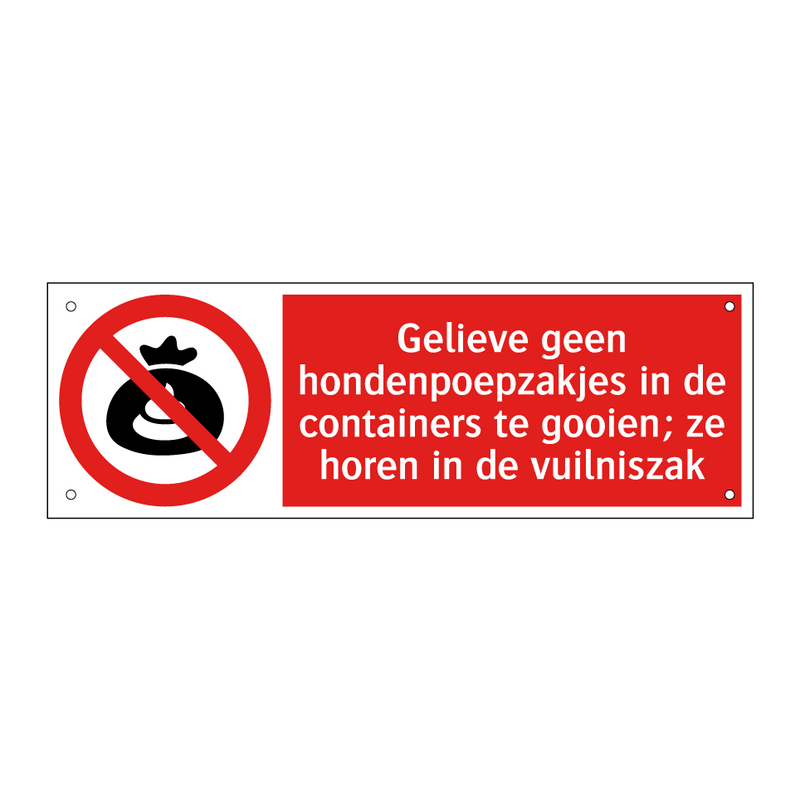 Gelieve geen hondenpoepzakjes in de containers te gooien; ze horen in de vuilniszak