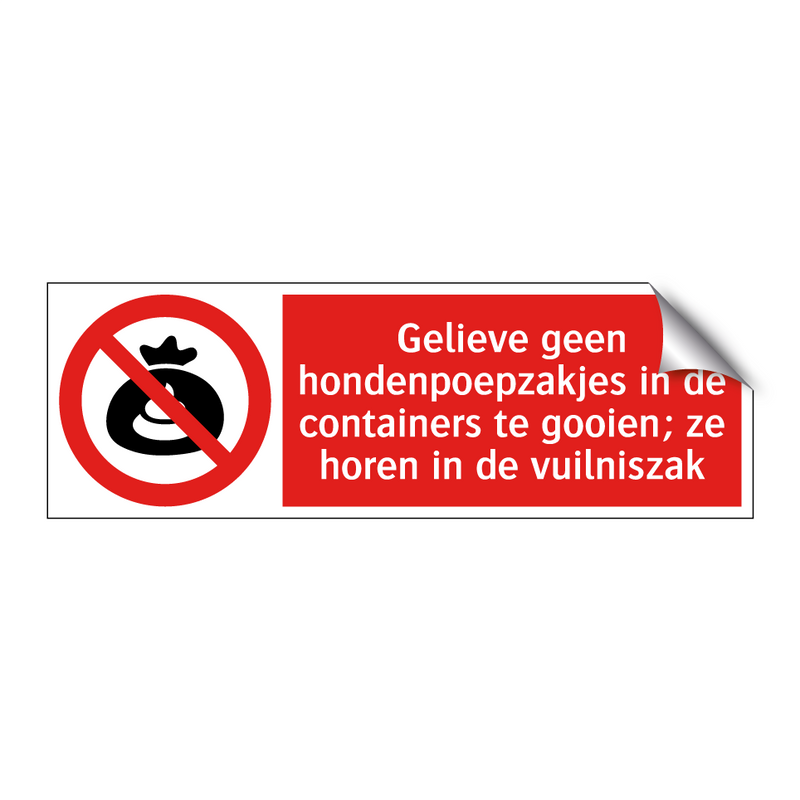 Gelieve geen hondenpoepzakjes in de containers te gooien; ze horen in de vuilniszak